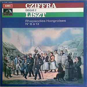 Liszt / Cziffra - Rhapsodies Hongroises N° 8 à 13 FLAC album
