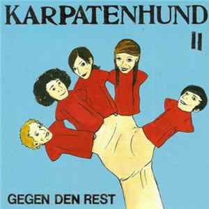 Karpatenhund - Karpatenhund #2 - Gegen Den Rest FLAC album