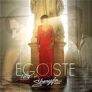 Sheryfa Luna - Égoïste FLAC album