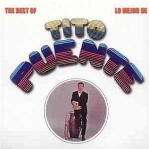 Tito Puente - The Best Of Tito Puente - Lo Mejor De FLAC album