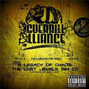 Guerrilla Alliance - A Legacy Of Chaos: The Lost Jewels Mix CD FLAC album