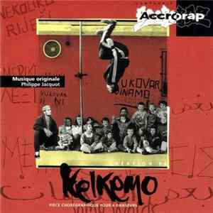 Philippe Jacquot, Compagnie Accrorap - Kelkemo FLAC album