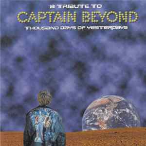 Various - Thousand Days Of Yesterdays - A Tribute To Captain Beyond FLAC album