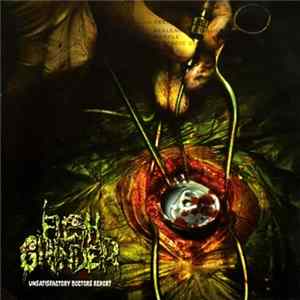Flesh Grinder / Mixomatosis - Unsatisfactory Doctors Report / Carn Morta FLAC album