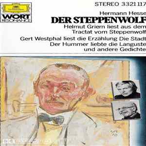 Hermann Hesse, Helmut Griem, Gert Westphal - Der Steppenwolf FLAC album