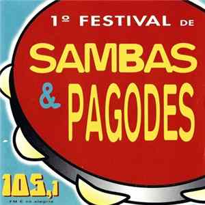 Various - 1° Festival De Sambas & Pagode FLAC album