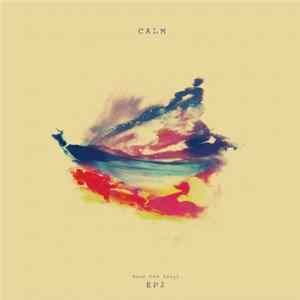 Calm - Save The Vinyl EP 2 FLAC album