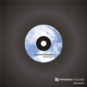 Gabriel Ferreira - Blissful EP FLAC album