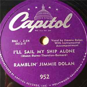 Ramblin' Jimmie Dolan - I'll Sail My Ship Alone / It Had To Come Someday FLAC album