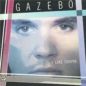 Gazebo - I Like Chopin FLAC album
