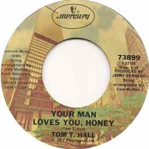 Tom T. Hall - Your Man Loves You, Honey FLAC album