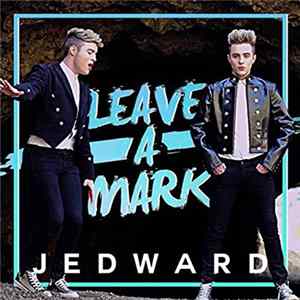 Jedward - Leave A Mark FLAC album