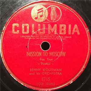 Benny Goodman And His Orchestra - Mission To Moscow / It's Always You FLAC album