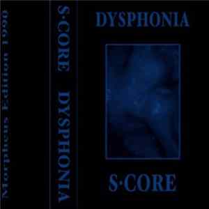 S·Core - Dysphonia FLAC album
