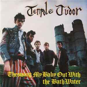 Tenpole Tudor - Throwing My Baby Out With The Bathwater FLAC album