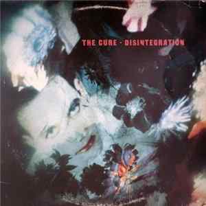 The Cure - Disintegration FLAC album