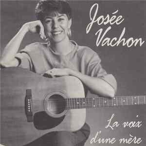 Josée Vachon - La Voix D'une Mere FLAC album