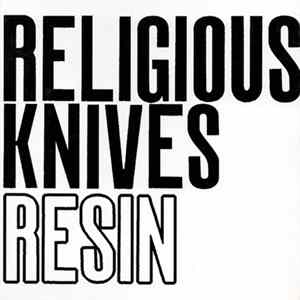 Religious Knives - Resin FLAC album