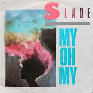 Slade - My Oh My FLAC album