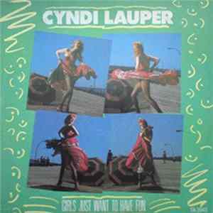 Cyndi Lauper - Girls Just Want To Have Fun FLAC album