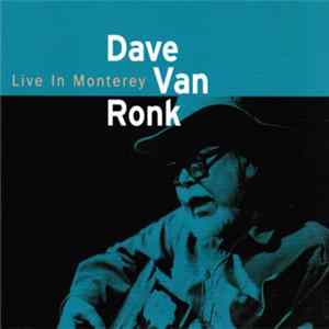 Dave Van Ronk - Live In Monterey FLAC album
