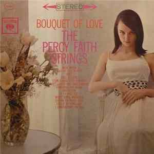 The Percy Faith Strings - Bouquet Of Love FLAC album