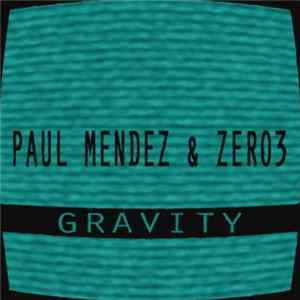 Paul Mendez & Zero3 - Gravity FLAC album