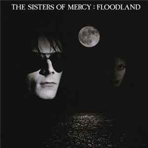 The Sisters Of Mercy - Floodland FLAC album