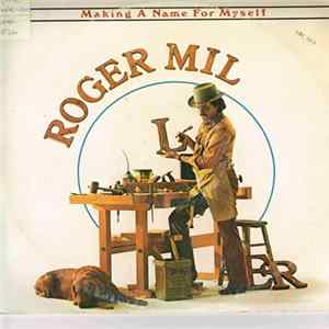 Roger Miller - Making A Name For Myself FLAC album