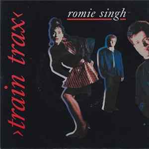 Romie Singh - Train Trax FLAC album