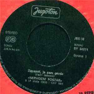 Nervozni Poštar - Zapamti Ja Sam Gazda / Mi Smo Drvosječe Potaman Nam Sve FLAC album