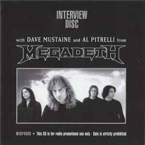 Megadeth - Interview Disc With Dave Mustaine And Al Pitrelli Of Megadeth FLAC album