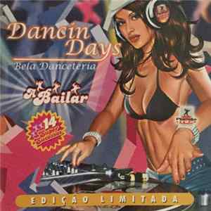 Various - Dancin' Days - Bela Danceteria - A Bailar FLAC album