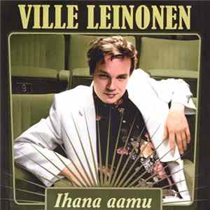 Ville Leinonen - Ihana Aamu FLAC album