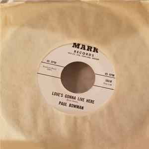 Paul Bowman - Love's Gonna Live Here FLAC album