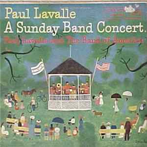Paul Lavalle And The Band Of America - A Sunday Band Concert FLAC album