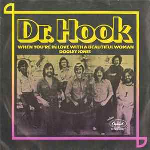 Dr. Hook - When You're In Love With A Beautiful Woman / Dooley Jones FLAC album