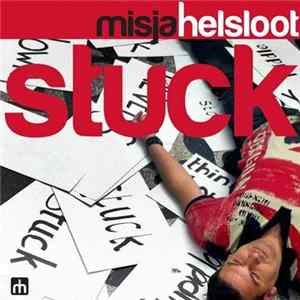 Misja Helsloot - Stuck FLAC album