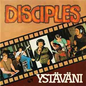 Disciples - Ystäväni FLAC album