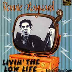 Ronnie Hayward - Livin' The Low Life FLAC album
