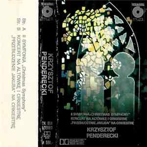 Krzysztof Penderecki - II Symfonia "Christmas Symphony", Koncert Na Altówkę I Orkiestrę, "Przebudzenie Jakuba" Na Orkiestrę FLAC album