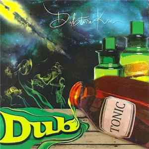 Dubtonic Kru - Dub Tonic FLAC album