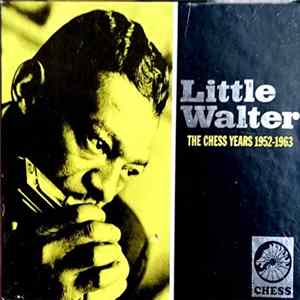 Little Walter - The Chess Years 1952 - 1963 FLAC album