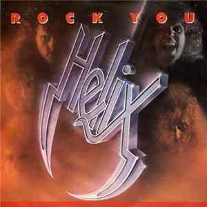 Helix - Rock You FLAC album