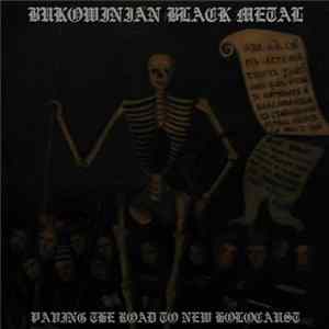 Various - Bukowinian Black Metal - Paving The Road To New Holocaust FLAC album