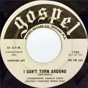 Cornerstone Church Choir - I Can't Turn Around / I'm God All By Myself FLAC album