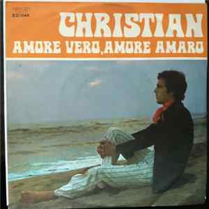 Christian - Amore Vero, Amore Amaro FLAC album
