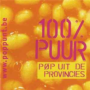Various - 100% Puur Uit De Provincies FLAC album