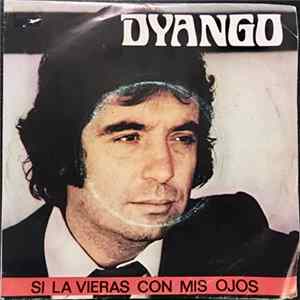 Dyango - Si La Vieras Con Mis Ojos FLAC album