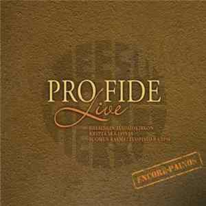 Pro Fide - Pro Fide Live (Encore Painos) FLAC album